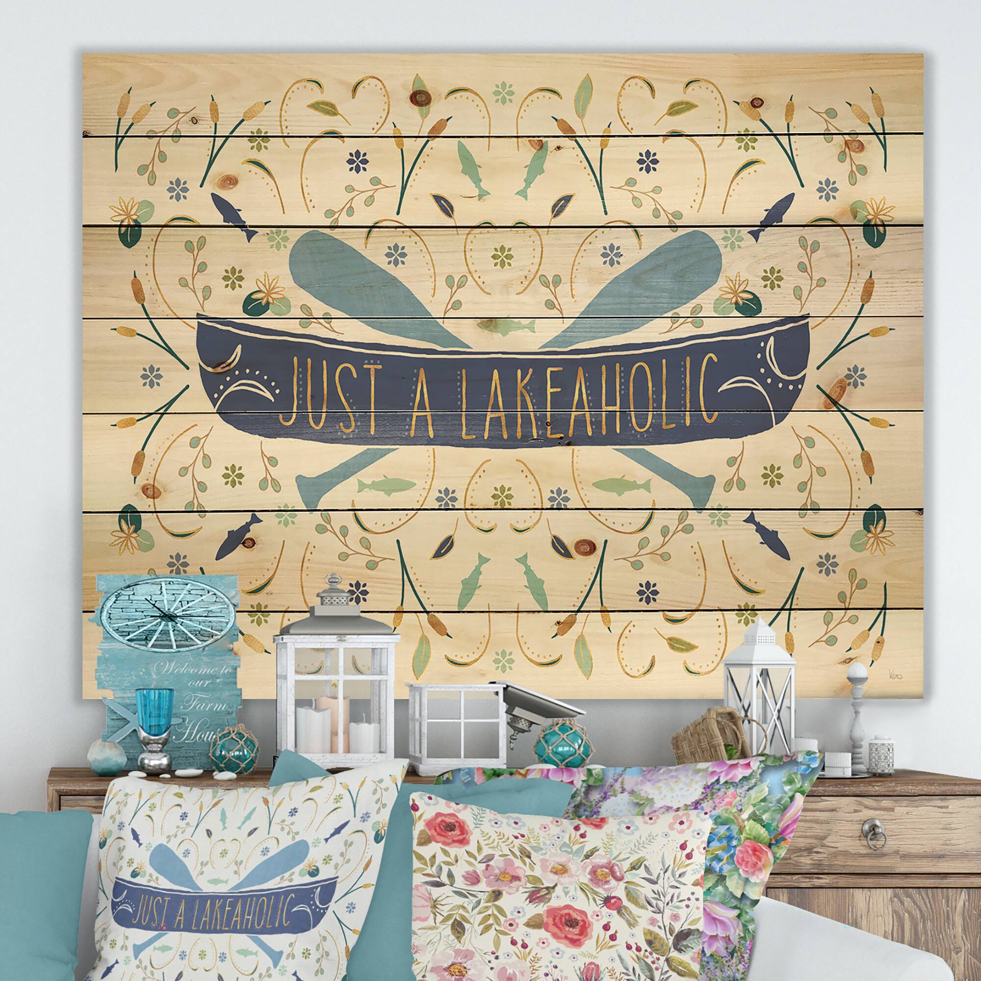 Designart - Just a Lakeaholic